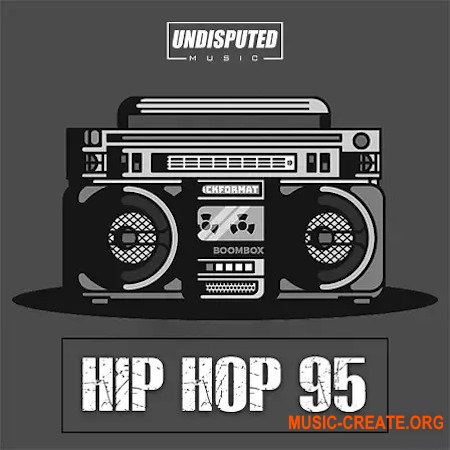 Undisputed Music Hip Hop 95