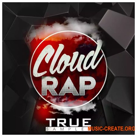 True Samples Cloud Rap