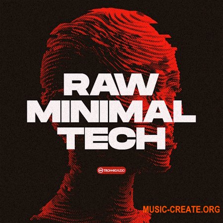 Tronnic Audio Raw Minimal Tech (Ultimate Edition) (WAV, MiDi, Serum 2 presets)
