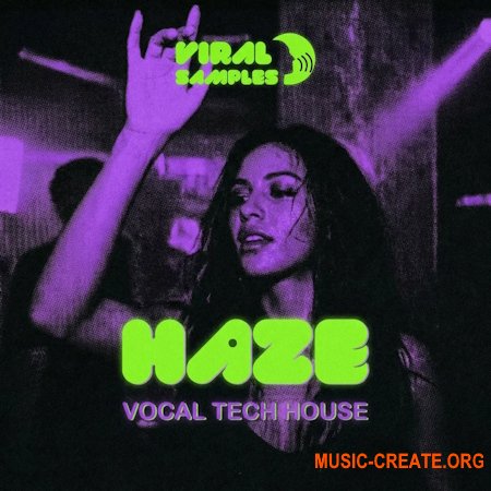 Viral Samples HAZE Vocal Tech House (WAV MiDi Serum 2 presets)