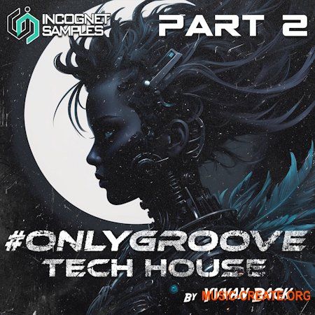Incognet Samples - Onlygroove Tech House Edition Part 2 by Yvvan Back (WAV)