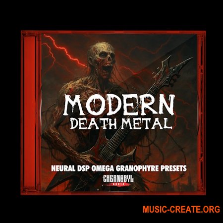Chernobyl Audio Modern Death Metal Vol 1 (Neural DSP Omega Ampworks Granophyre Presets)