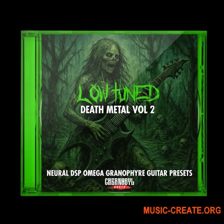 Chernobyl Audio Low Tuned Death Metal Vol 2 (Neural DSP Omega Ampworks Granophyre Presets)