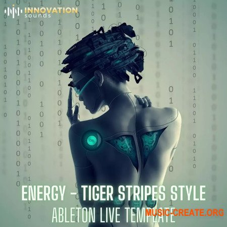 Innovation Sounds Energy Tiger Stripes Style Ableton 11 Techno Template