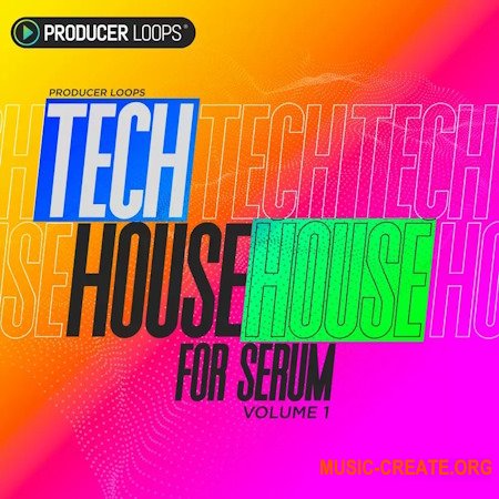 Producer Loops Tech House for Serum
