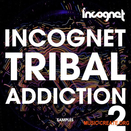 Incognet Samples - Incognet Tribal Addiction Vol.2 (WAV)