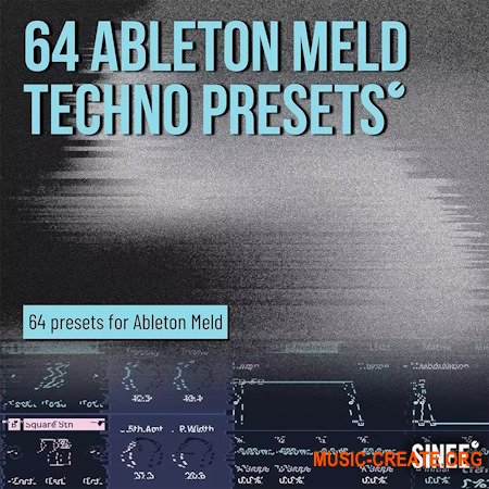 SINEE 64 Ableton Meld Techno Presets