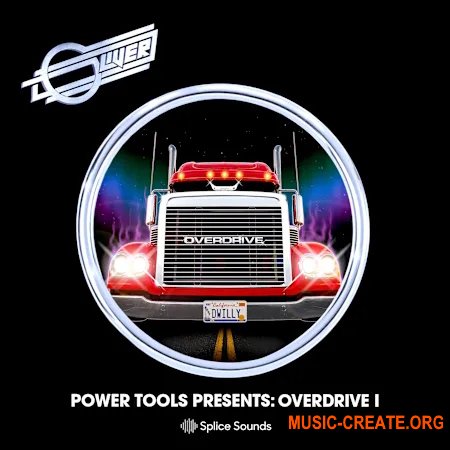 Splice Oliver: Power Tools Presents - Overdrive I (WAV)