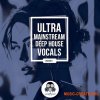 Vandalism Ultra Mainstream Deep House Vocals (WAV)