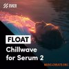 BVKER FLOAT Chillwave for Serum 2 Presets BVKER FLOAT Chillwave for Serum 2 Presets