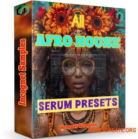 Incognet Samples - All Afro House Serum Presets (Serum presets) Incognet Samples - All Afro House Serum Presets (Serum presets)