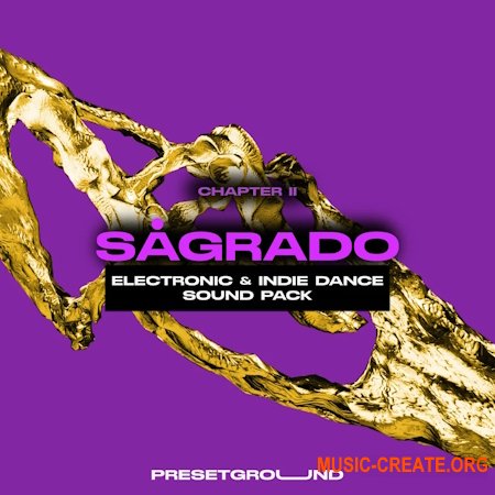 PresetGround Sȧgrado II - Electronic & Indie Dance Sound Pack (WAV, MIDI, Serum 2 presets, Ableton Templates)