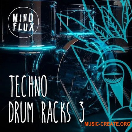 Mind Flux Techno Drum Racks 3 for Ableton