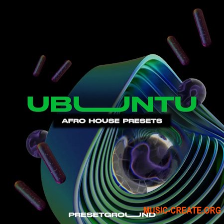 PresetGround Ubuntu - Serum Presets Afro House (Serum presets)