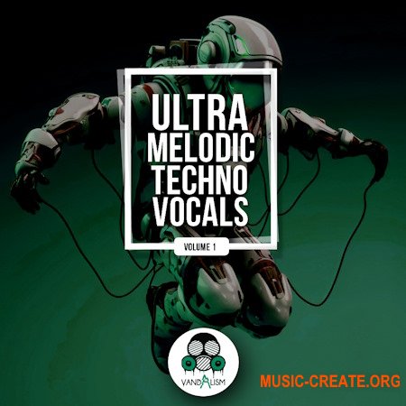 Vandalism Ultra Melodic Techno Vocals