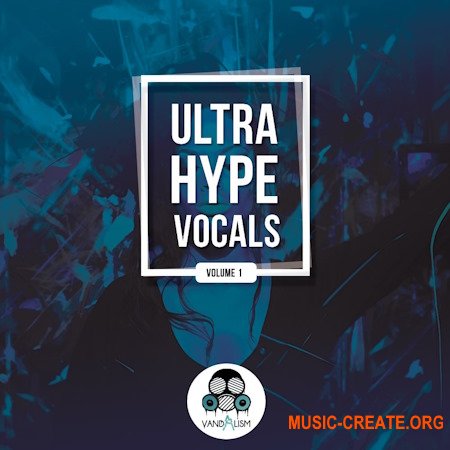 Vandalism Ultra Hype Vocals