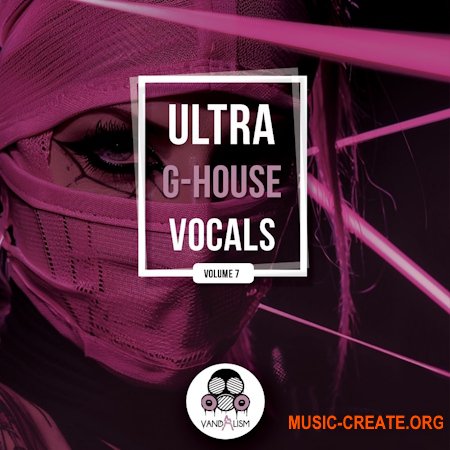 Vandalism Ultra G-House Vocals 7