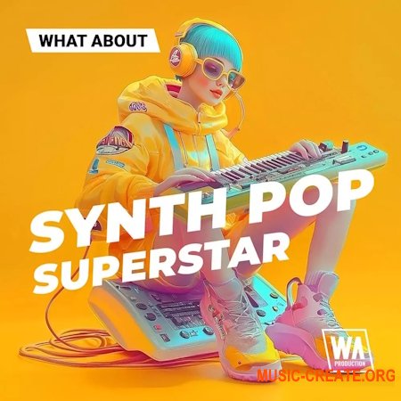 W. A. Production What About Synth Pop Superstar (WAV MiDi)