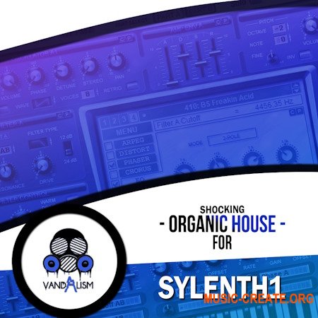 Vandalism Shocking Organic House For Sylenth1