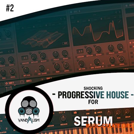 Vandalism Shocking Progressive House 2 For Serum