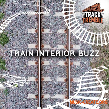 Track Tremble Train Interior Buzz