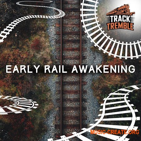 Track Tremble Early Rail Awakening