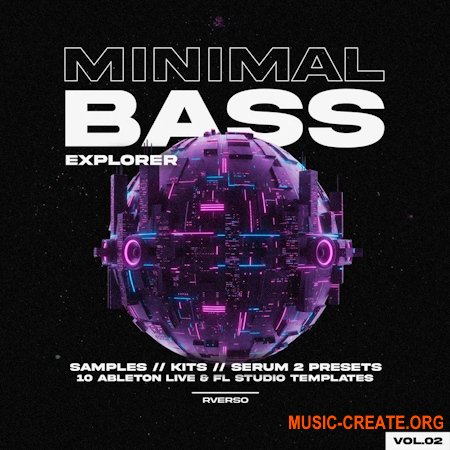 Rverso Loops Minimal Bass Explorer Vol.02 (WAV, MIDI, Serum 2 Presets, Ableton & FL Studio Projects)