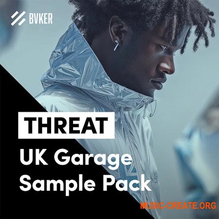 BVKER THREAT UK Garage Sample Pack (WAV MiDi Serum 2 presets) BVKER THREAT UK Garage Sample Pack (WAV MiDi Serum 2 presets)