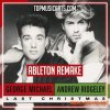 Top Music Arts Wham Last Christmas (Ableton Remake Pop)