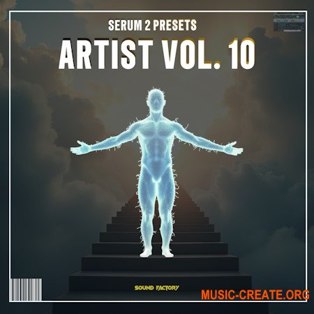 Sound Factory Artist Vol.10 (Serum 2 presets) Sound Factory Artist Vol.10 (Serum 2 presets)