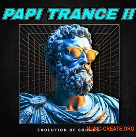 Evolution of Sound Papi Trance II