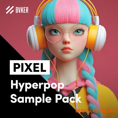BVKER PIXEL Hyperpop Sample Pack (WAV MiDi Serum 2 presets)