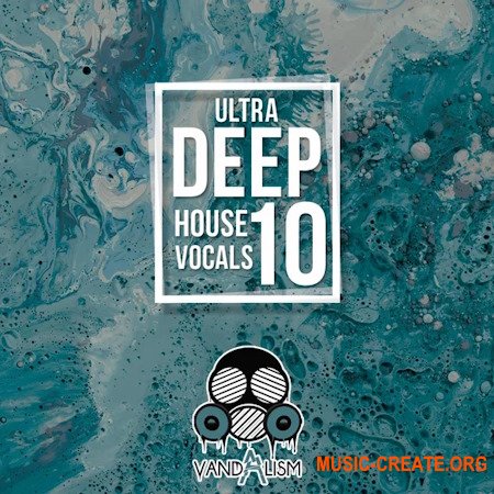 Vandalism Ultra Deep House Vocals 10