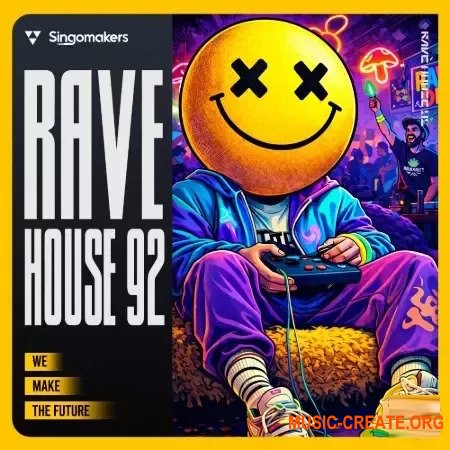 Singomakers Rave House 92