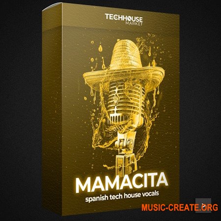 Tech House Market Mamacita - Latin Tech House Vocal Sample Pack
