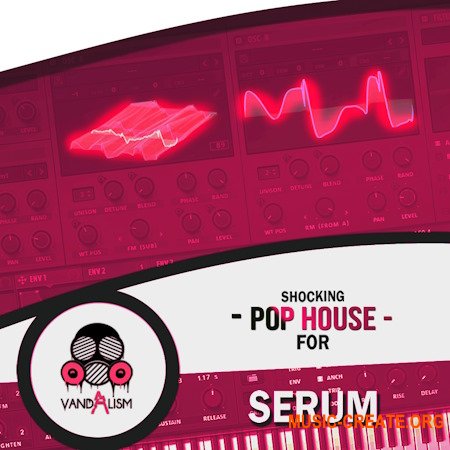 Vandalism Shocking Pop House For Serum