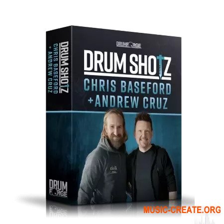 Drumforge Drumshotz Chris Baseford and Andrew Cruz