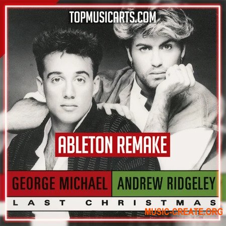 Top Music Arts Wham Last Christmas Ableton Remake Pop