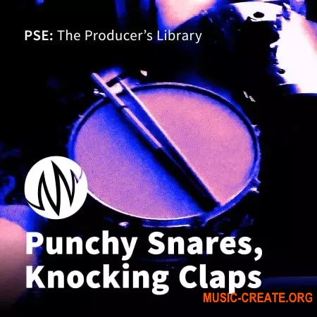 PSE The Producer's Library Punchy Snares, Knocking Claps