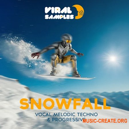 Viral Samples SNOWFALL - Melodic Techno & Progressive