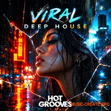 Hot Grooves Viral Deep House - Melodic Deep House Sample Pack