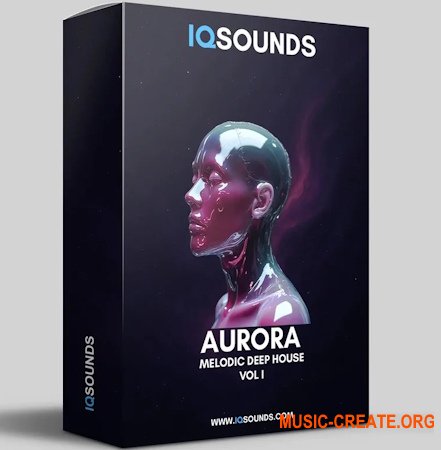 IQSounds AURORA Vol.I Melodic Deep House