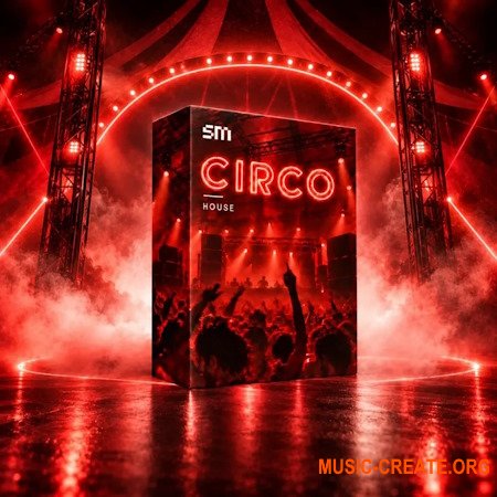 Sounds Mania CIRCO - House Sound Pack