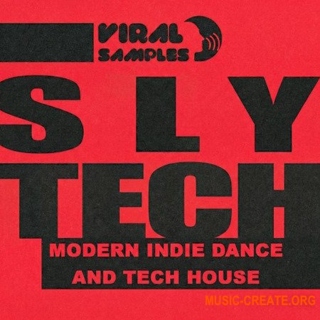 Viral Samples SLY TECH - Modern Indie Dance & Tech House
