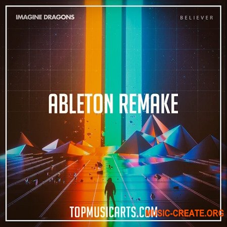 Top Music Arts Imagine Dragons Believer Ableton Remake (Pop Rock) Ableton Project Files