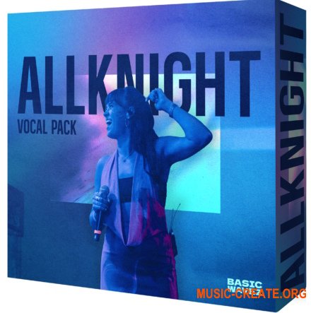 Basic Wavez ALLKNIGHT Vocal Samples