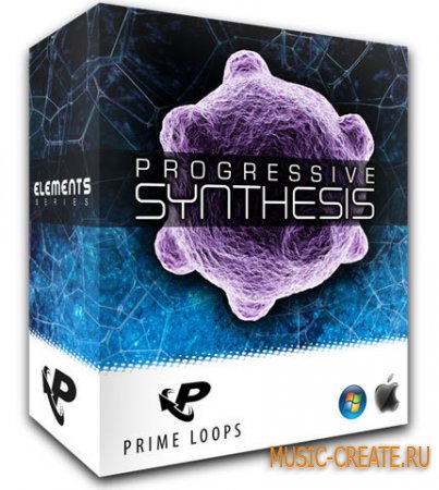 Progressive Synthesis от Prime Loops - сэмплы House, Techno, Minimal и Trance