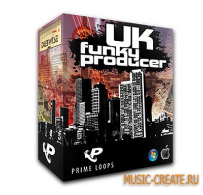 UK Funky Producer от Prime Loops - лупы и сэмплы Funky House UK Funky Producer от Prime Loops - лупы и сэмплы Funky House