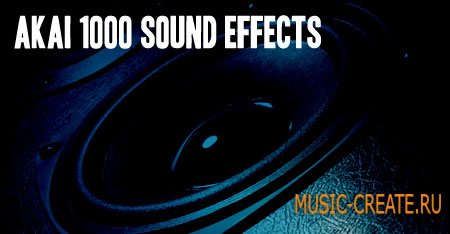 Sound Effects от AKAI - звуковые эффекты Sound Effects от AKAI - звуковые эффекты