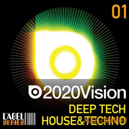 2020 Vision Deep Tech House And Techno от Loopmasters - сэмплы Deep Tech House и Techno 2020 Vision Deep Tech House And Techno от Loopmasters - сэмплы Deep Tech House и Techno